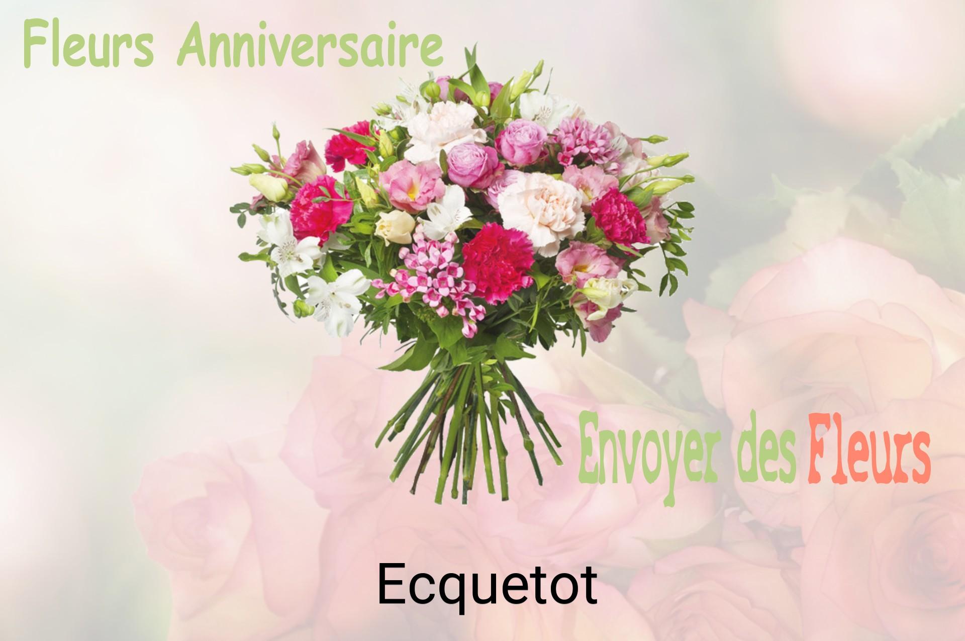 Bouquet de fleurs d’anniversaire livré à Ecquetot